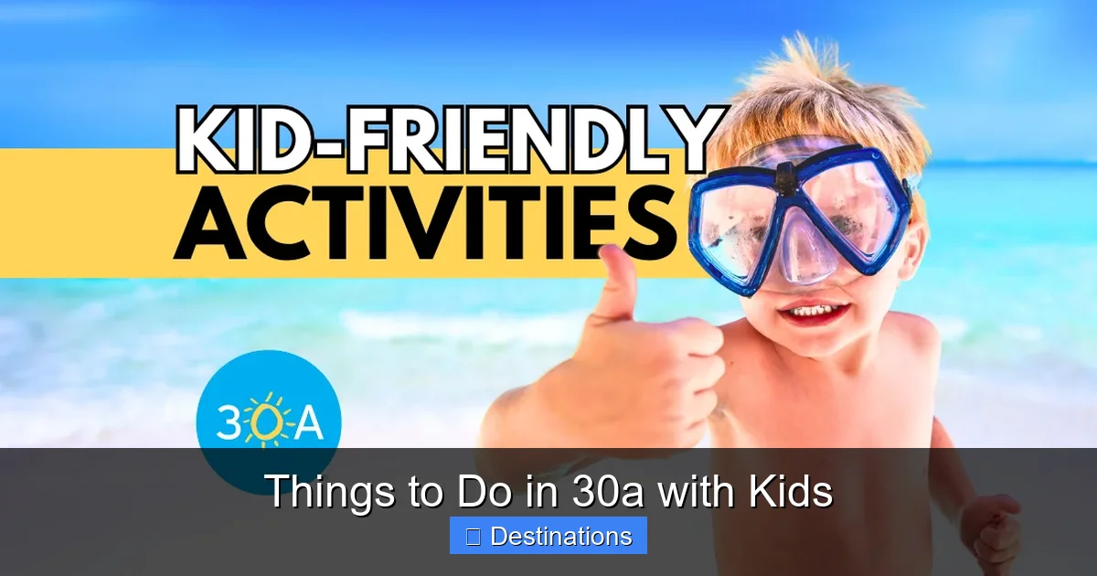 Things to Do in 30a with Kids