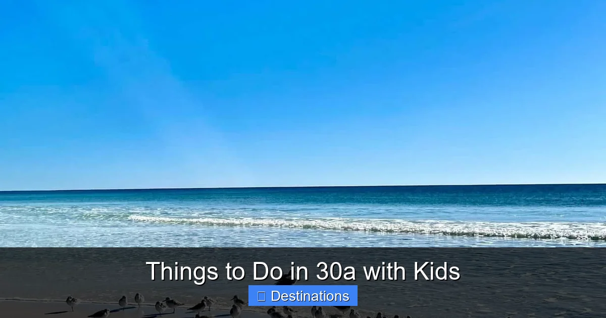 Things to Do in 30a with Kids