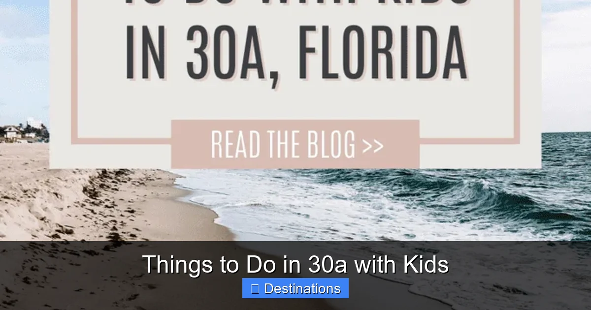 Things to Do in 30a with Kids