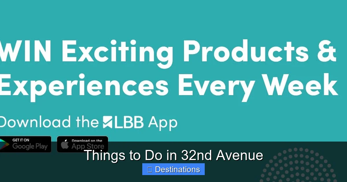 Things to Do in 32nd Avenue