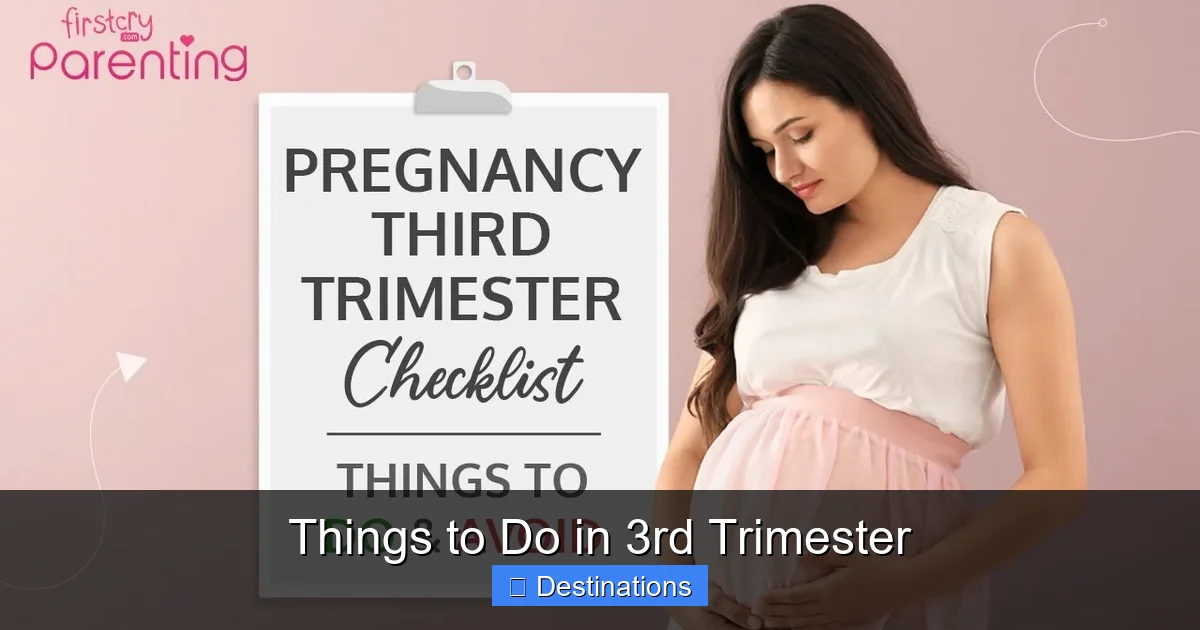 Things to Do in 3rd Trimester