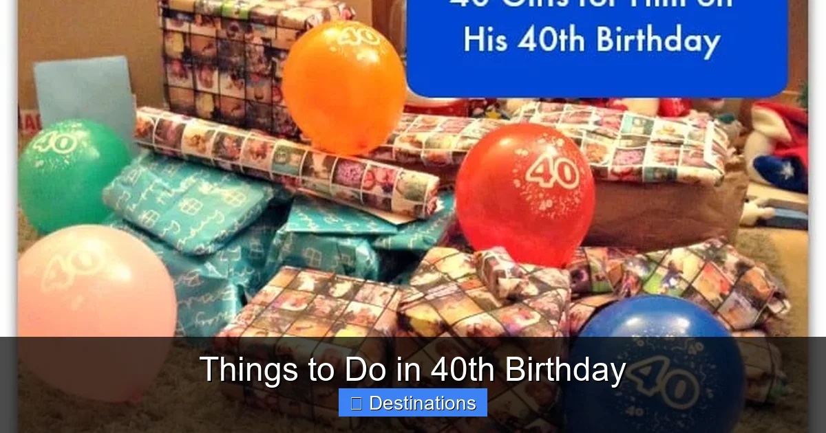 Things to Do in 40th Birthday