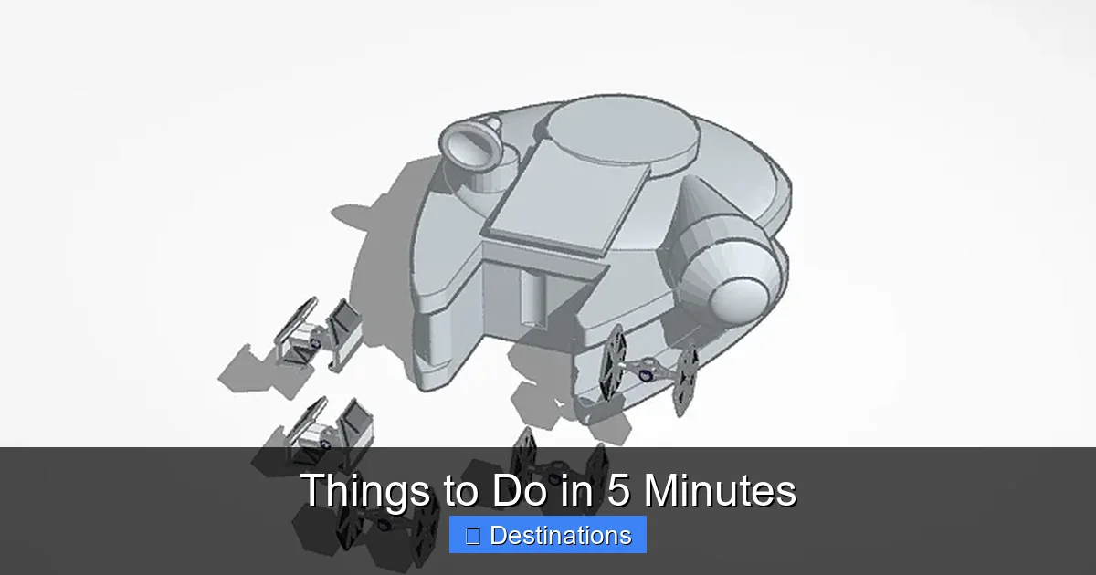 Things to Do in 5 Minutes