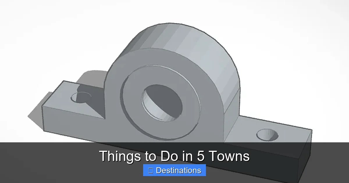 Things to Do in 5 Towns