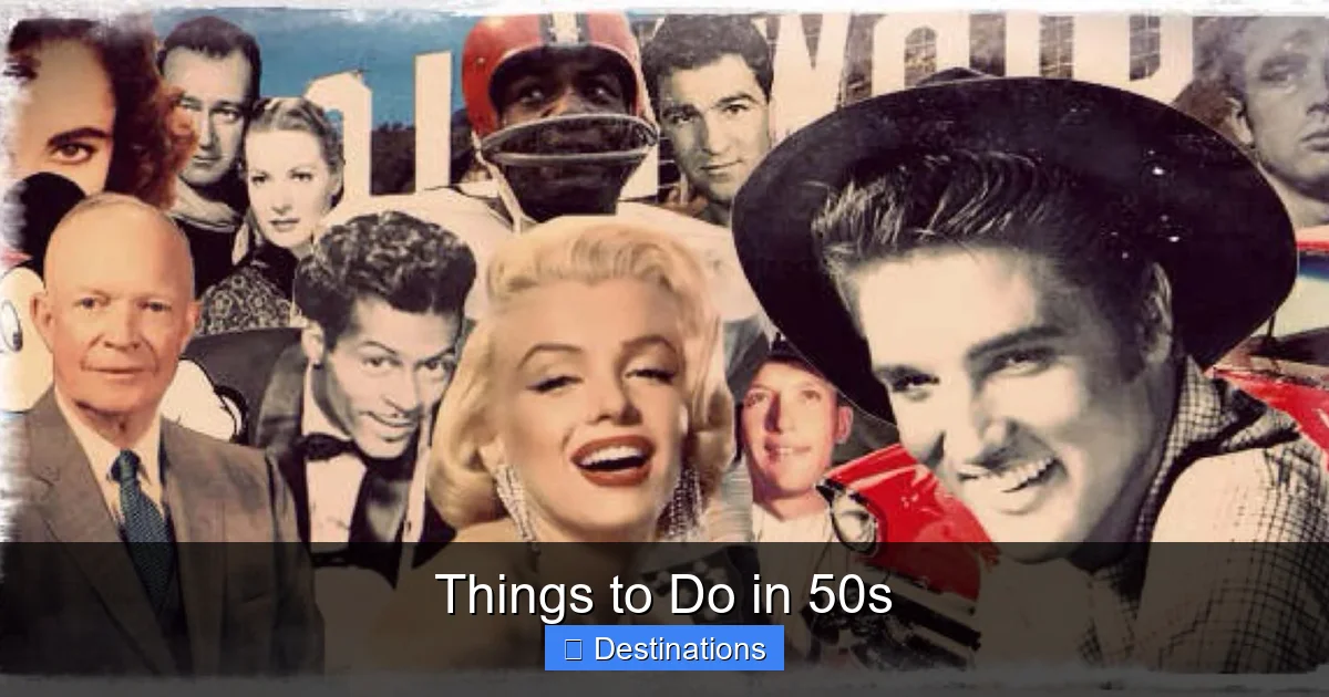Things to Do in 50s