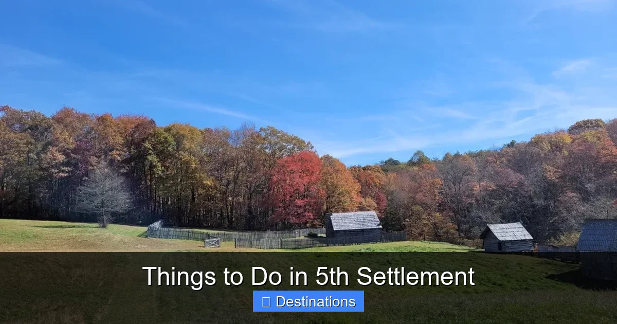 Things to Do in 5th Settlement