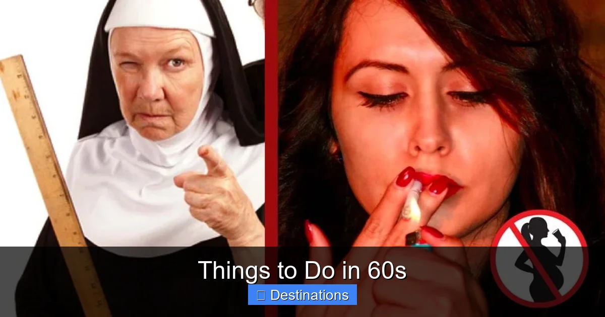Things to Do in 60s