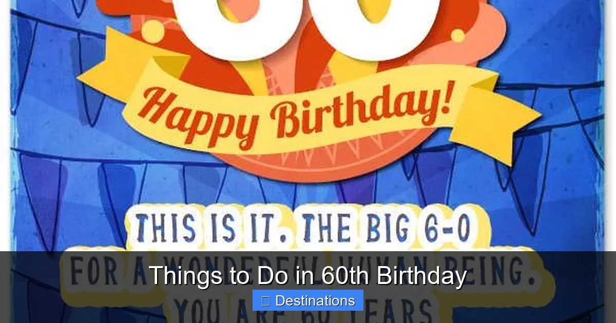 Things to Do in 60th Birthday