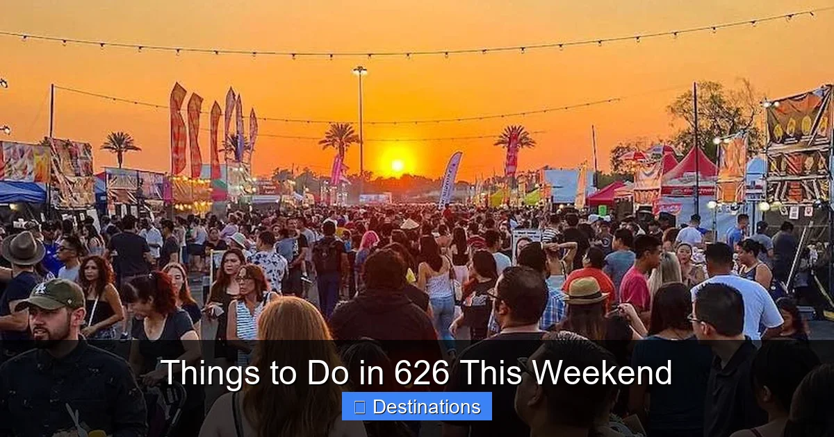 Things to Do in 626 This Weekend