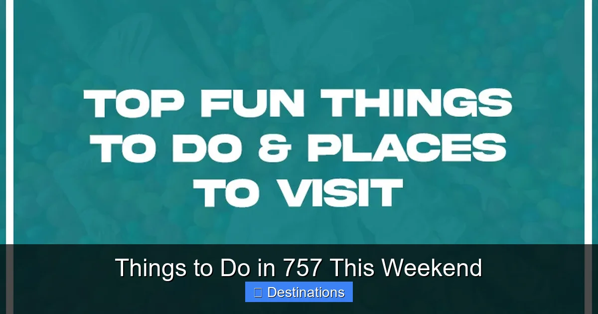 Things to Do in 757 This Weekend