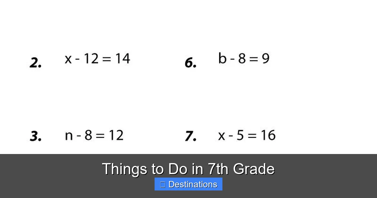 Things to Do in 7th Grade