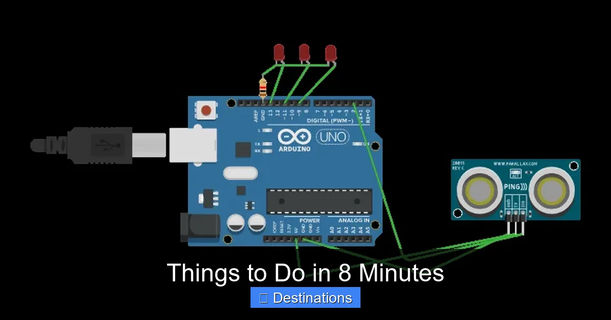 Things to Do in 8 Minutes