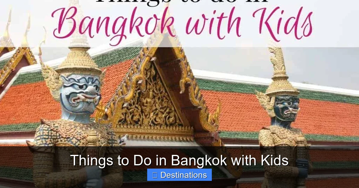 Things to Do in Bangkok with Kids