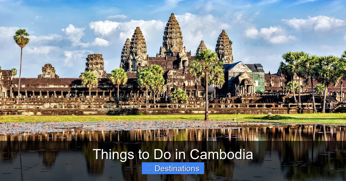 Things to Do in Cambodia