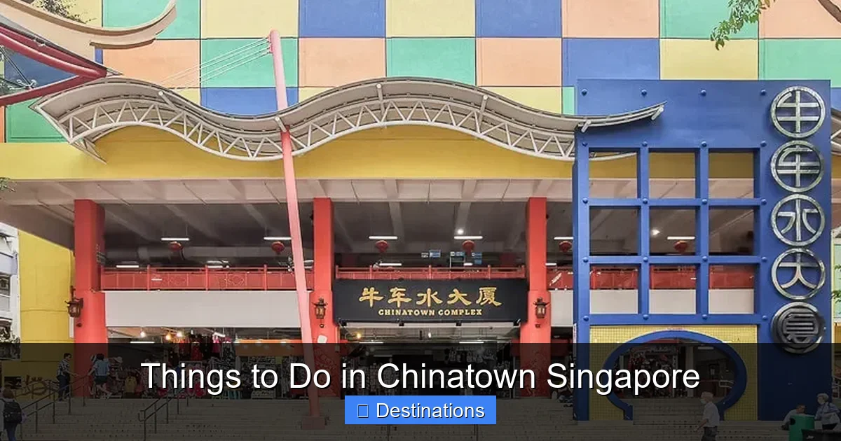 Things to Do in Chinatown Singapore