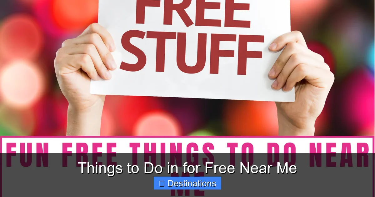 Things to Do in for Free Near Me