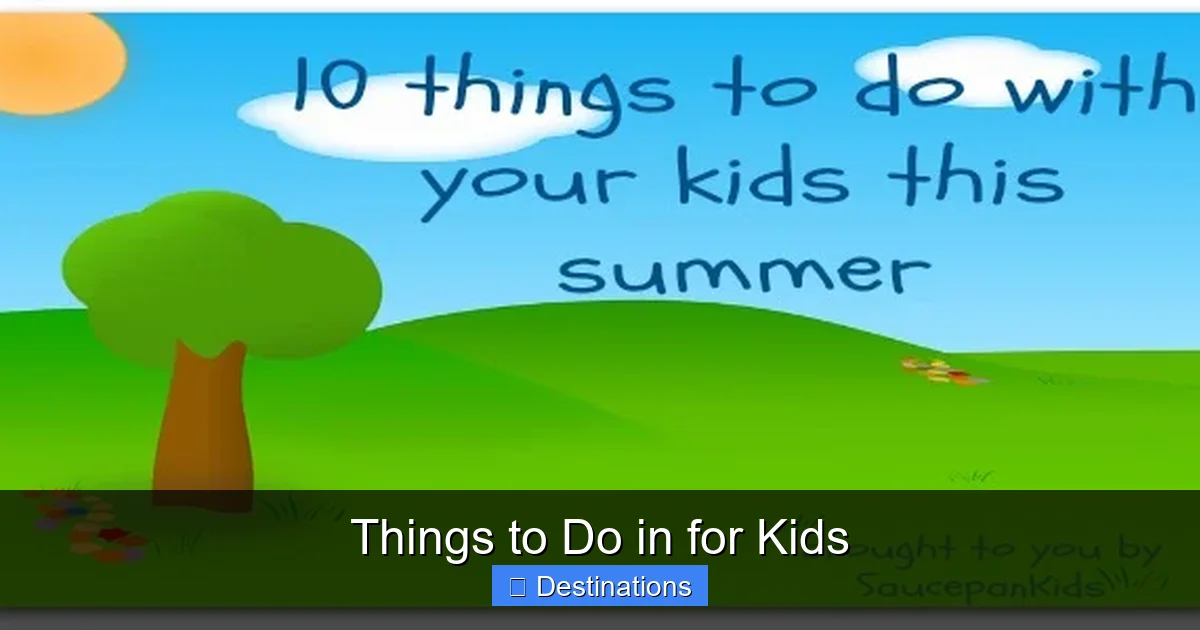 Things to Do in for Kids