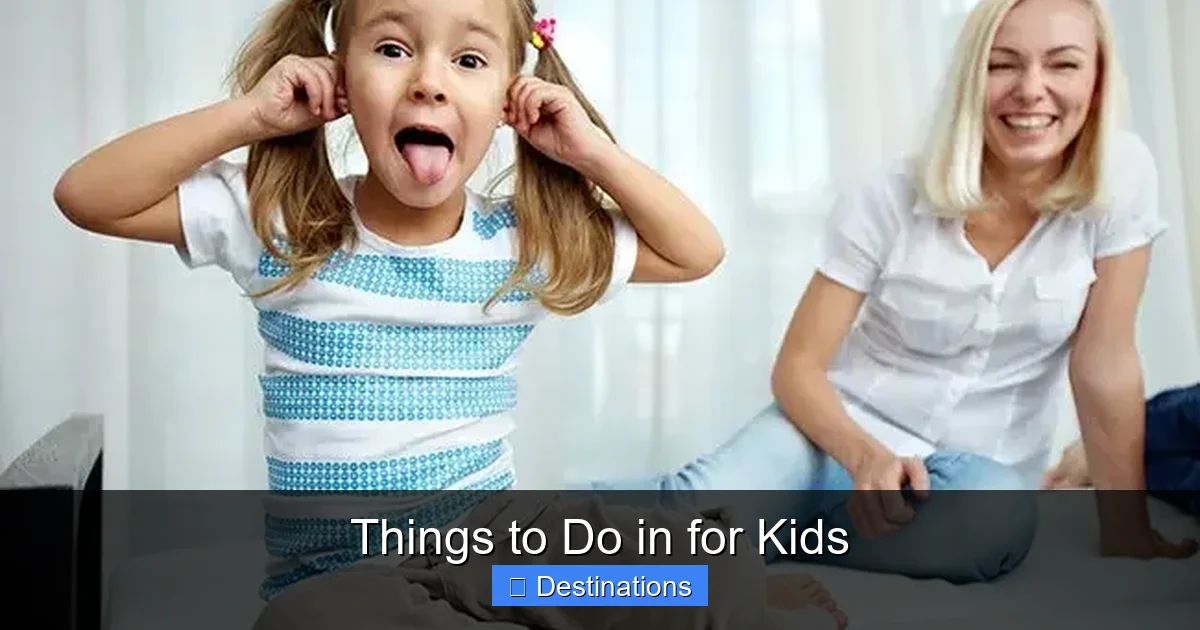 Things to Do in for Kids