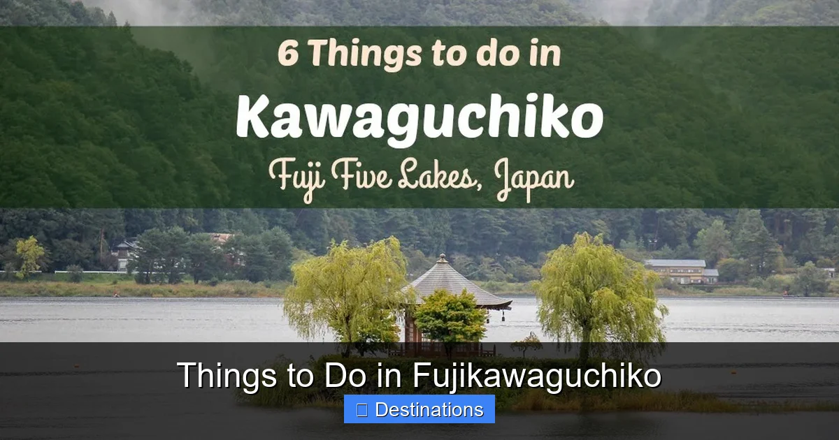 Things to Do in Fujikawaguchiko
