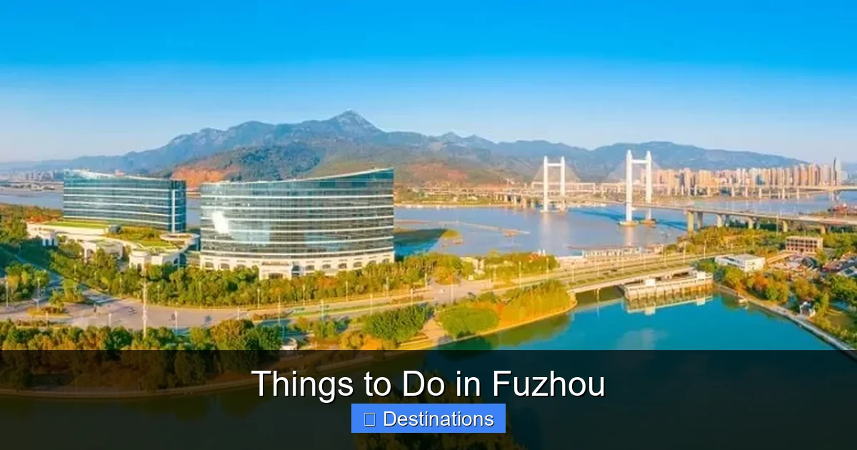 Things to Do in Fuzhou