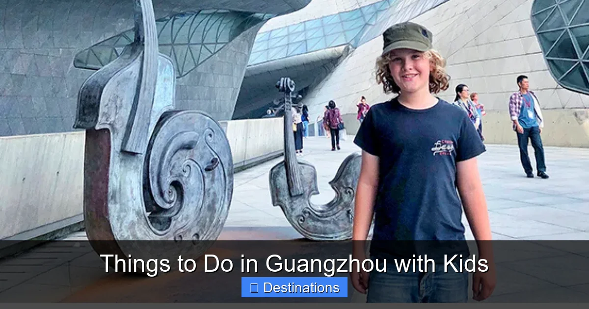 Things to Do in Guangzhou with Kids