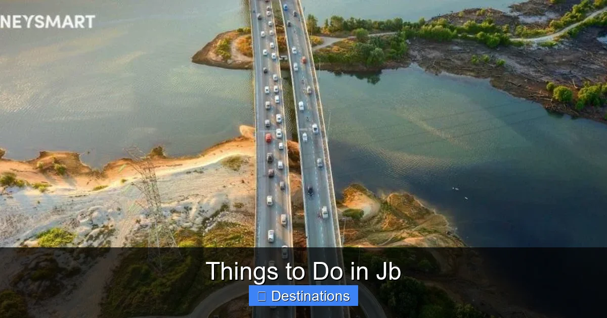 Things to Do in Jb