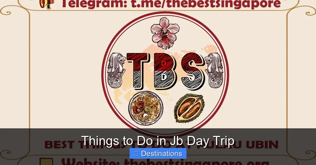 Things to Do in Jb Day Trip