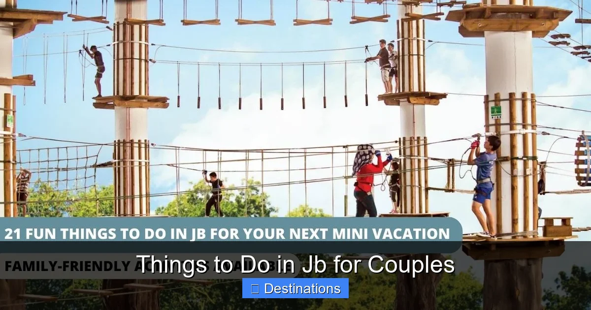 Things to Do in Jb for Couples