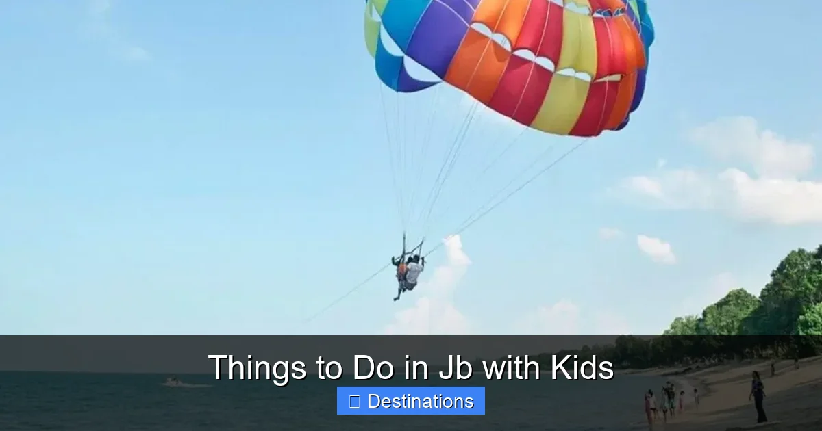 Things to Do in Jb with Kids