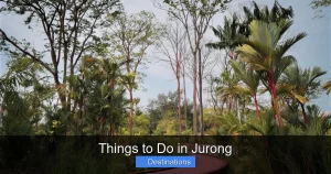 Things to Do in Jurong
