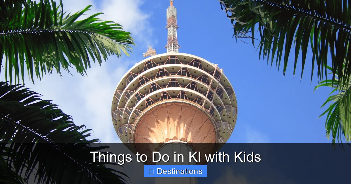 Things to Do in Kl with Kids