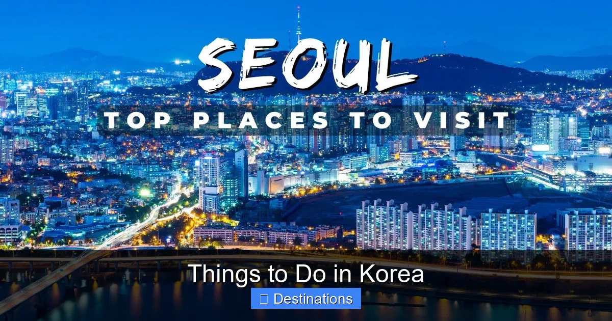 Things to Do in Korea