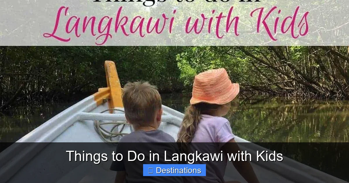 Things to Do in Langkawi with Kids