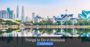 Things to Do in Malaysia