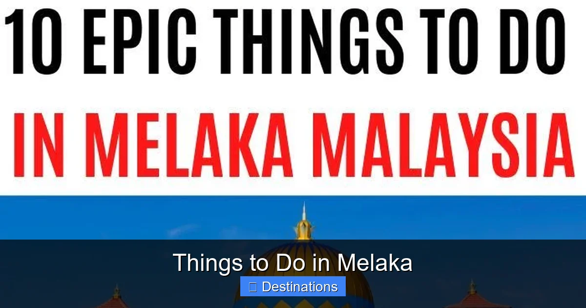 Things to Do in Melaka
