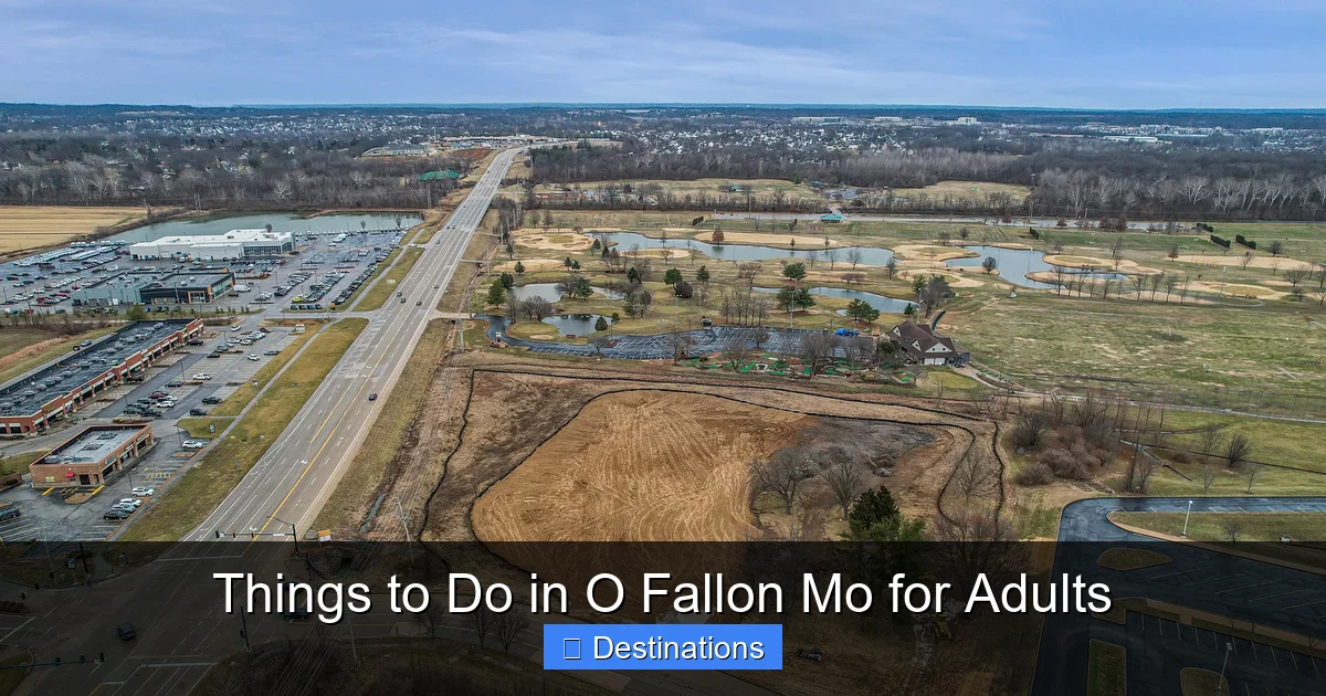 Things to Do in O Fallon Mo for Adults