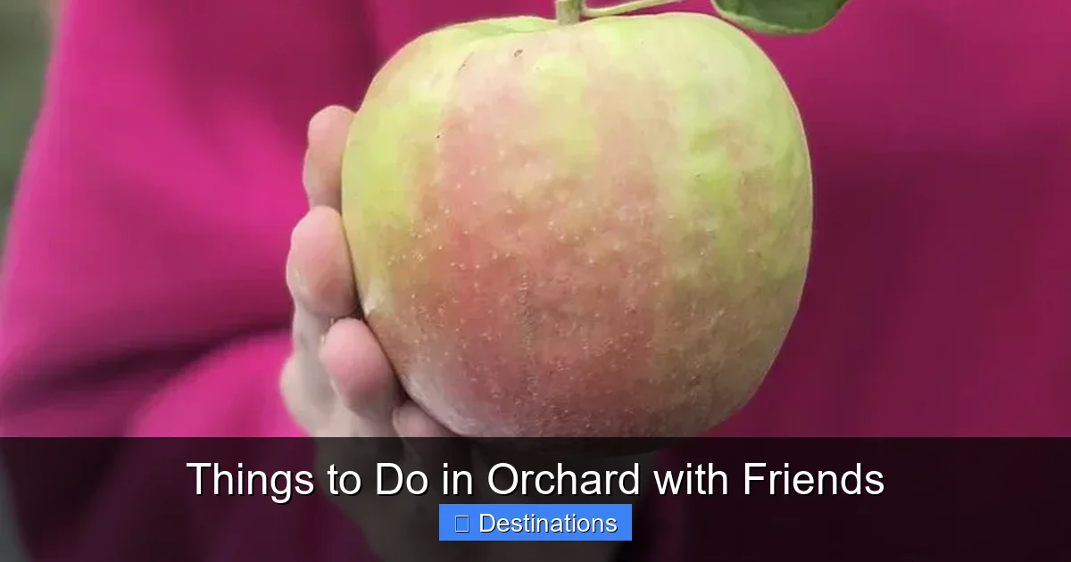 Things to Do in Orchard with Friends