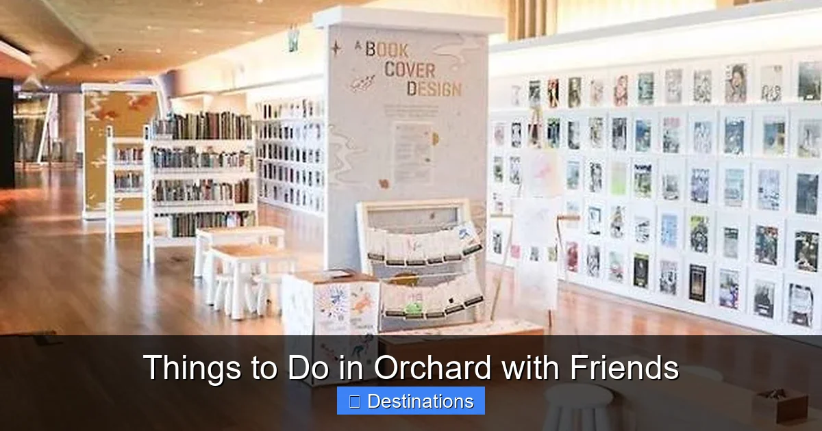 Things to Do in Orchard with Friends