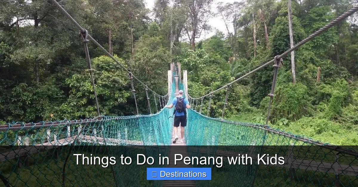 Things to Do in Penang with Kids