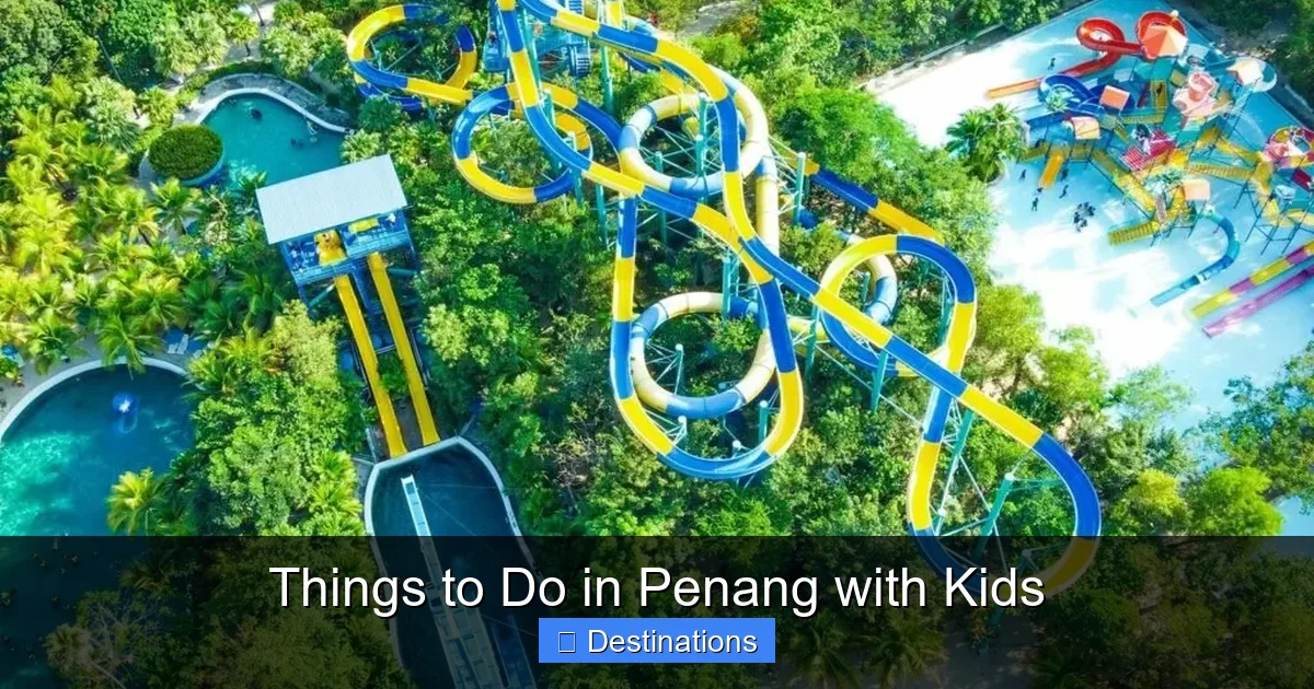 Things to Do in Penang with Kids