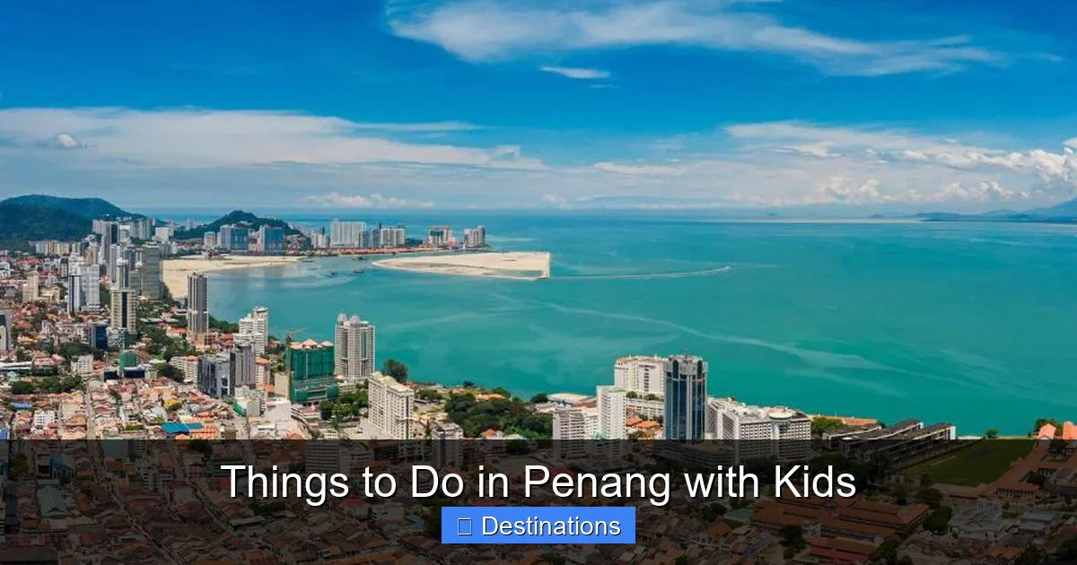 Things to Do in Penang with Kids