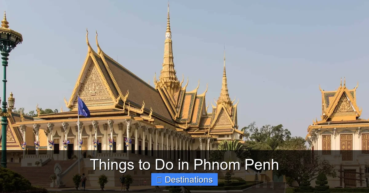 Things to Do in Phnom Penh