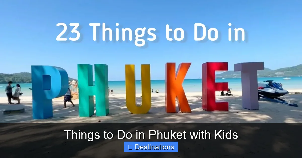 Things to Do in Phuket with Kids