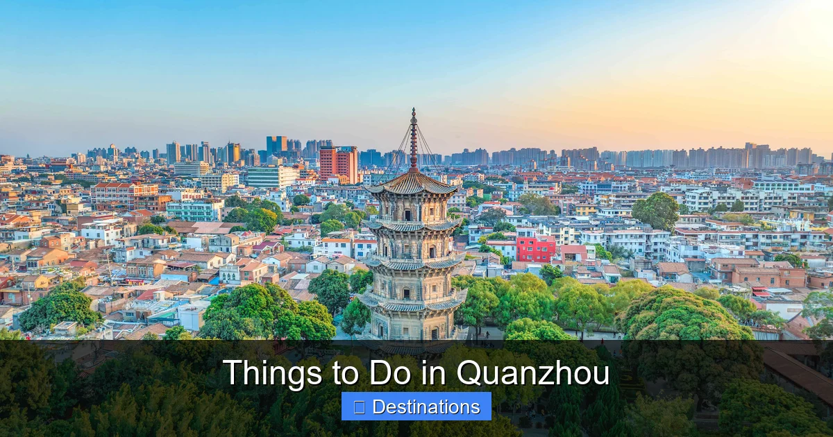 Things to Do in Quanzhou