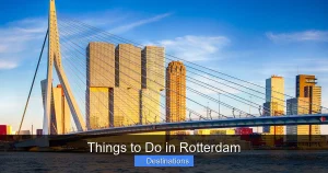 Things to Do in Rotterdam