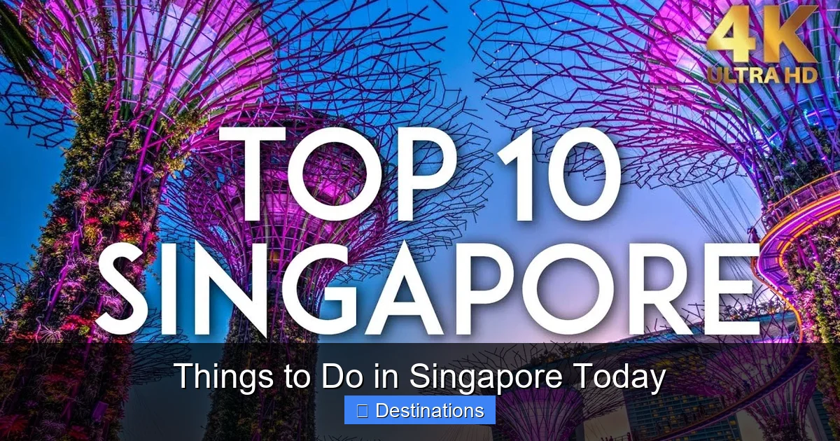 Things to Do in Singapore Today