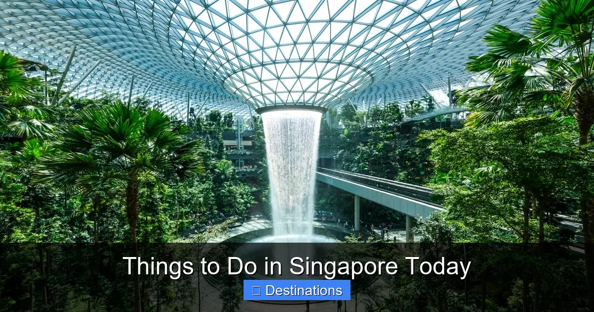 Things to Do in Singapore Today