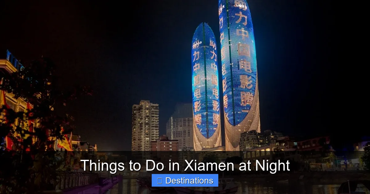 Things to Do in Xiamen at Night
