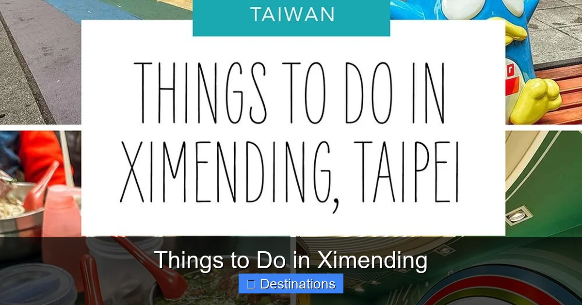 Things to Do in Ximending