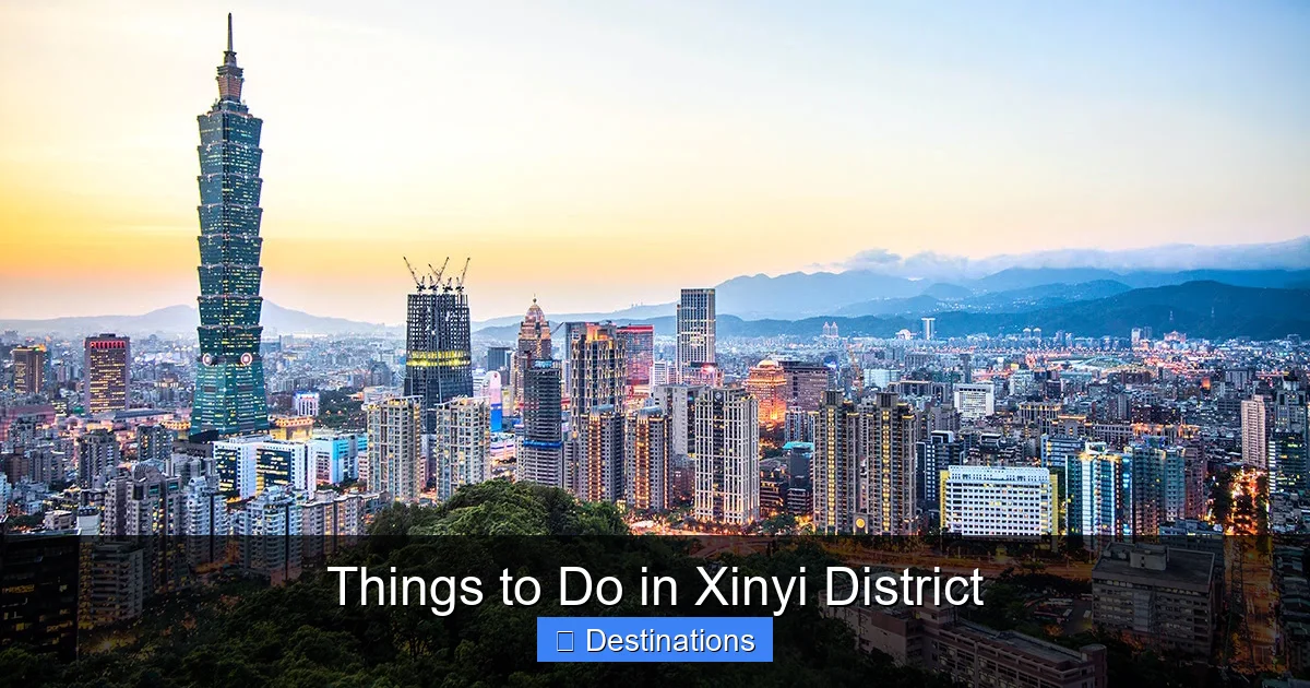 Things to Do in Xinyi District